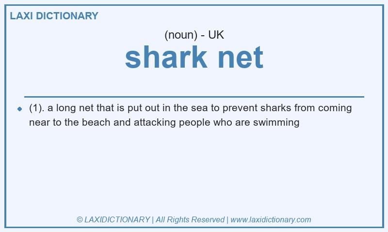 Definition shark net in British English