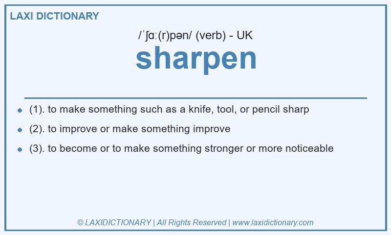Definition sharpen in British English