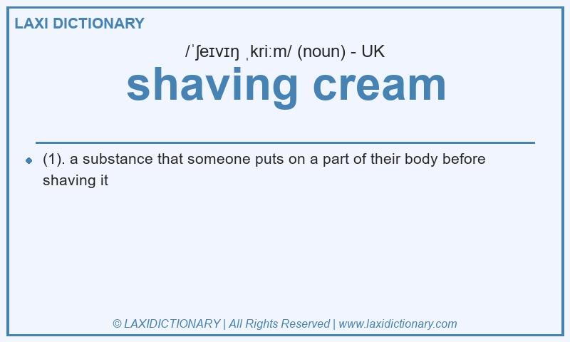 Definition shaving cream in British English
