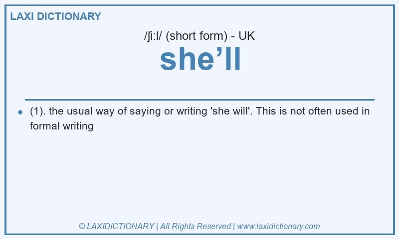 Definition she’ll in British English