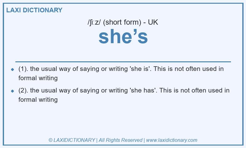Definition she’s in British English