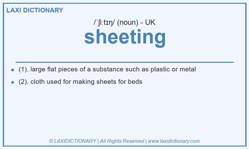 Definition sheeting in British English