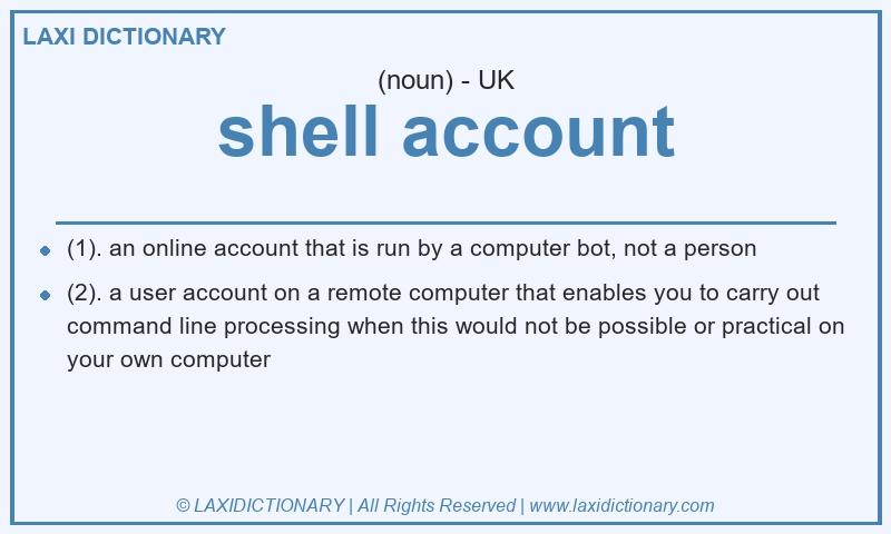 Definition shell account in British English