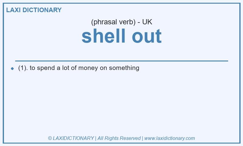 Definition shell out in British English
