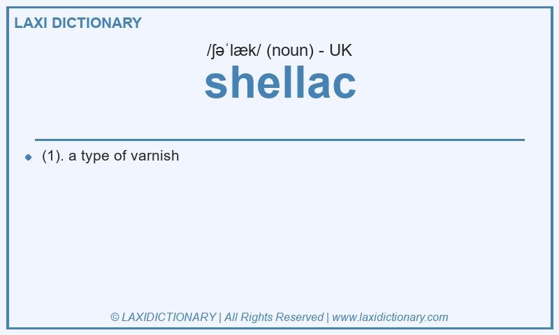 Definition shellac in British English