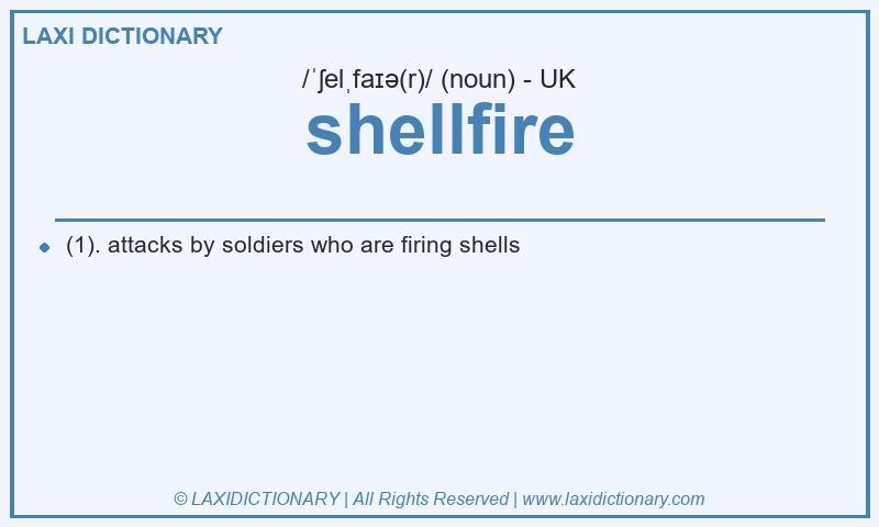 Definition shellfire in British English