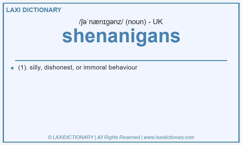 Definition shenanigans in British English