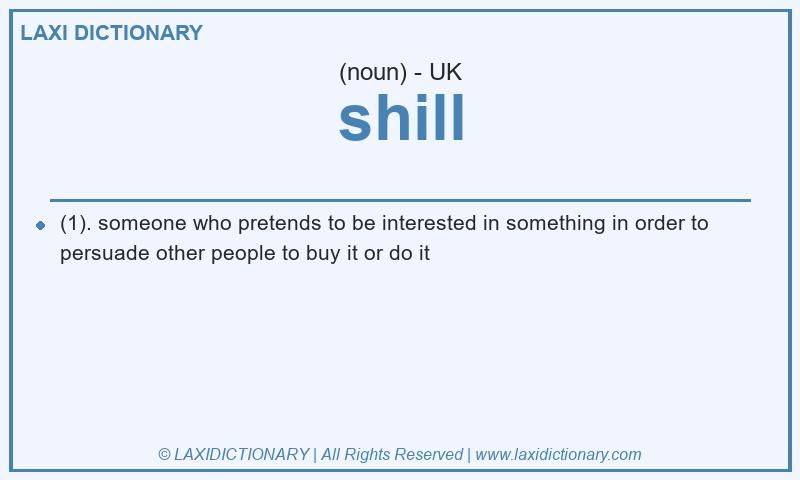 Definition shill in British English