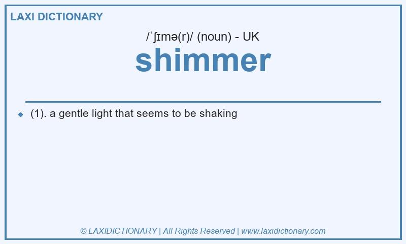 Definition shimmer in British English