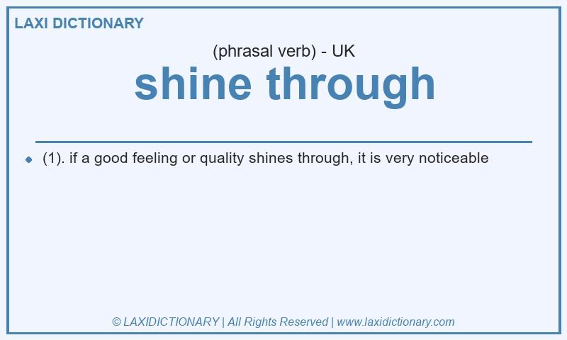 Definition shine through in British English