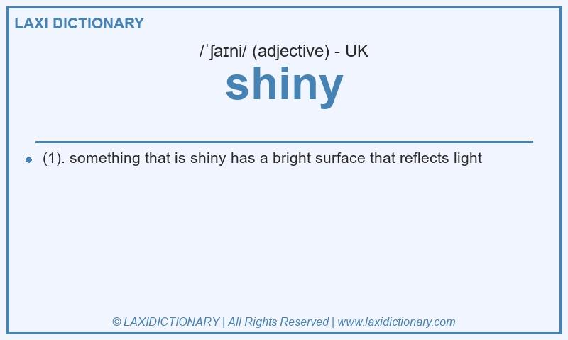 Definition shiny in British English