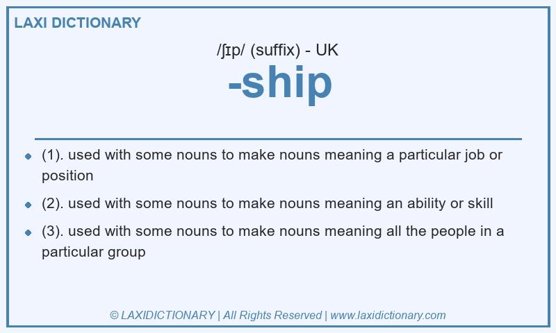 Definition -ship in British English
