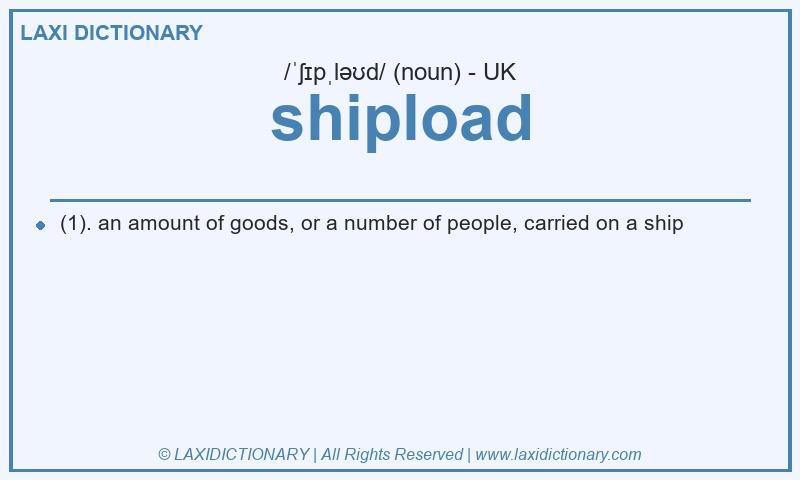 Definition shipload in British English