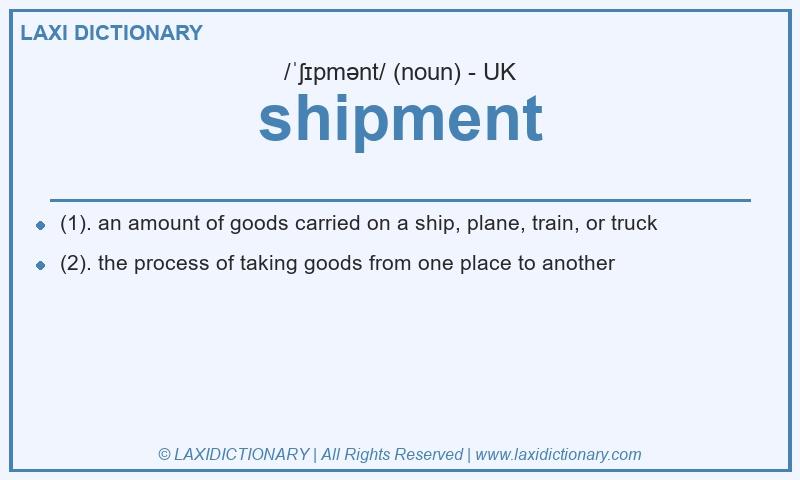 Definition shipment in British English