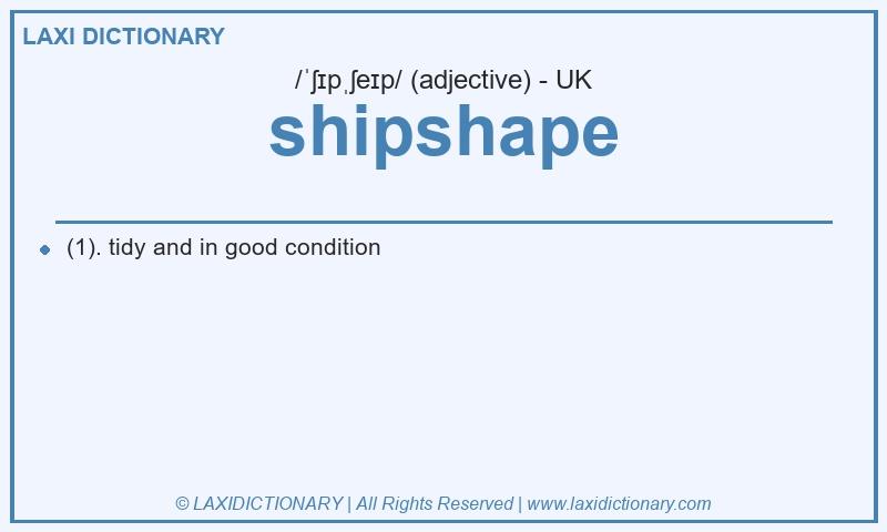 Definition shipshape in British English