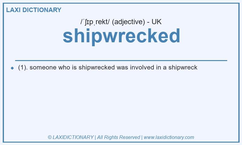 Definition shipwrecked in British English