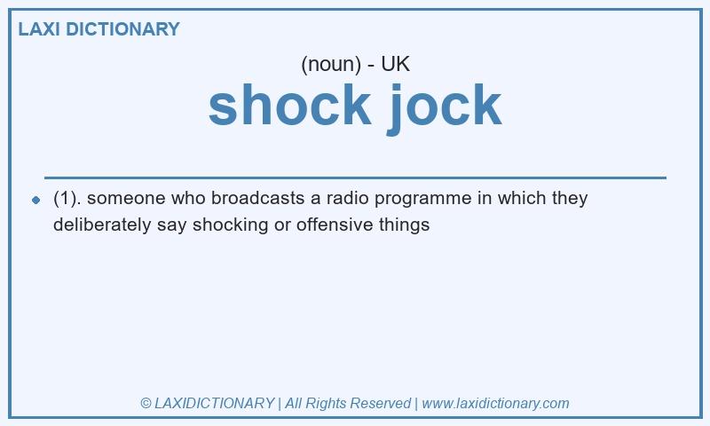 Definition shock jock in British English