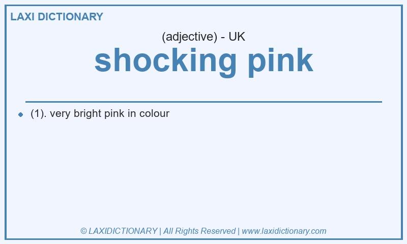 Definition shocking pink in British English