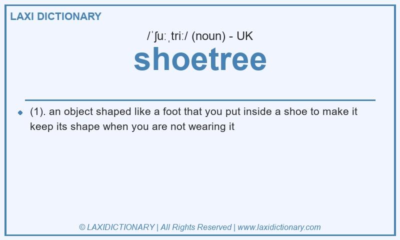 Definition shoetree in British English