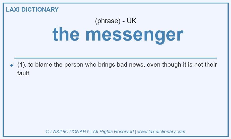 Definition  the messenger in British English