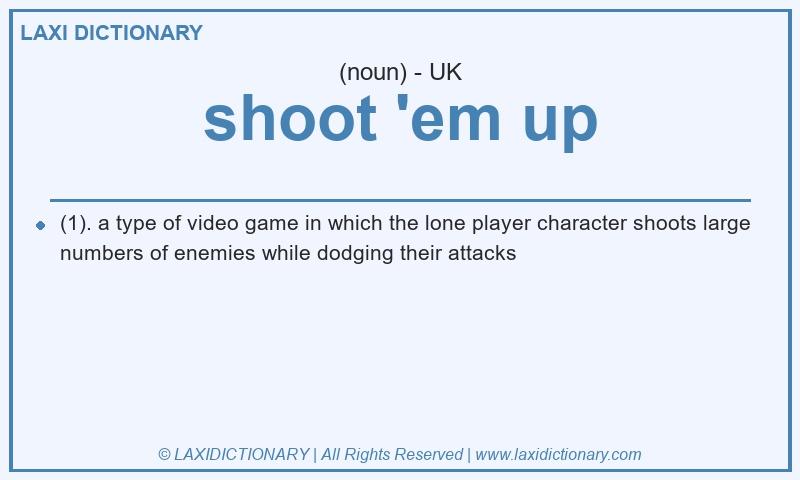 Definition shoot 'em up in British English