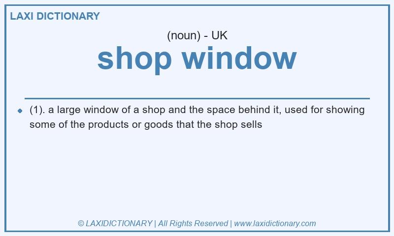 Definition shop window in British English
