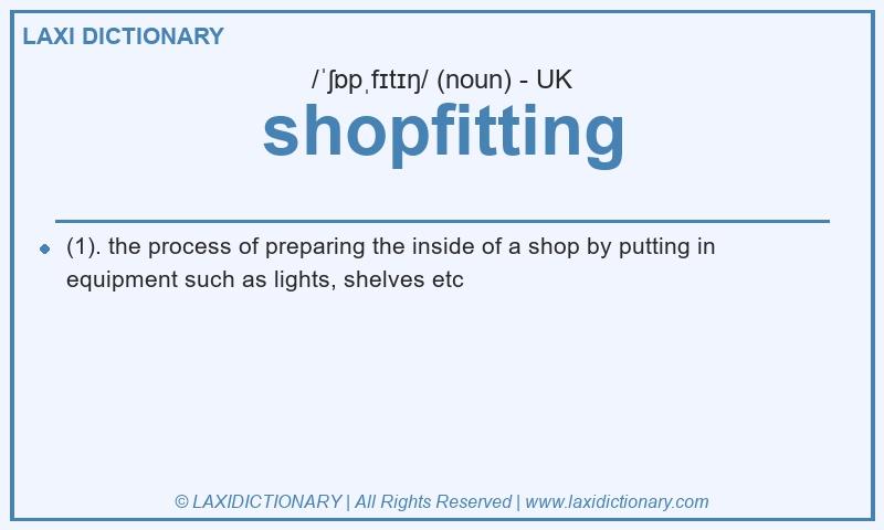 Definition shopfitting in British English