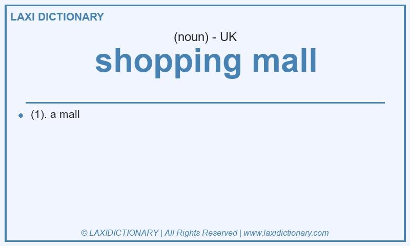 Definition shopping mall in British English