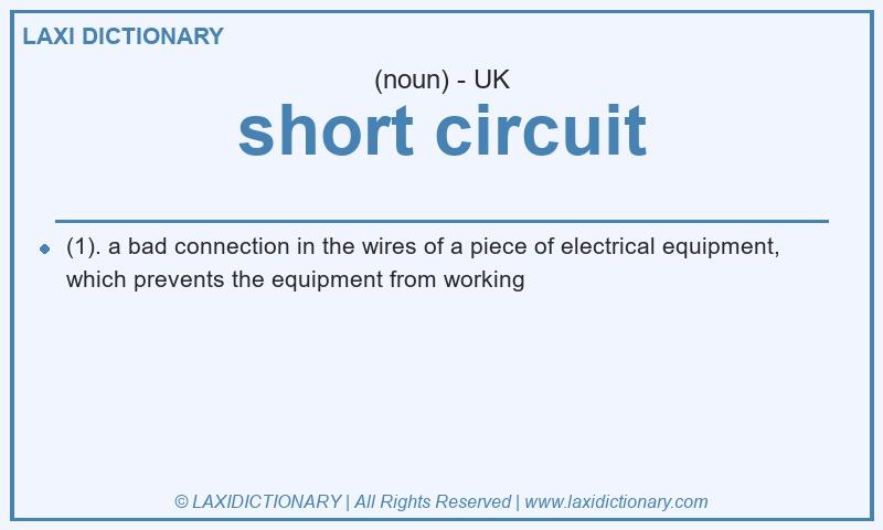 Definition short circuit in British English