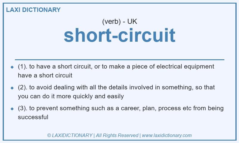Definition short-circuit in British English