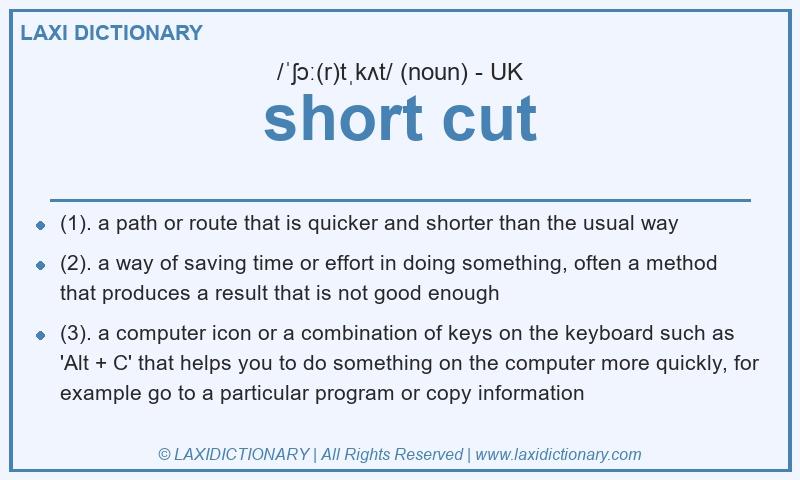 Definition short cut in British English