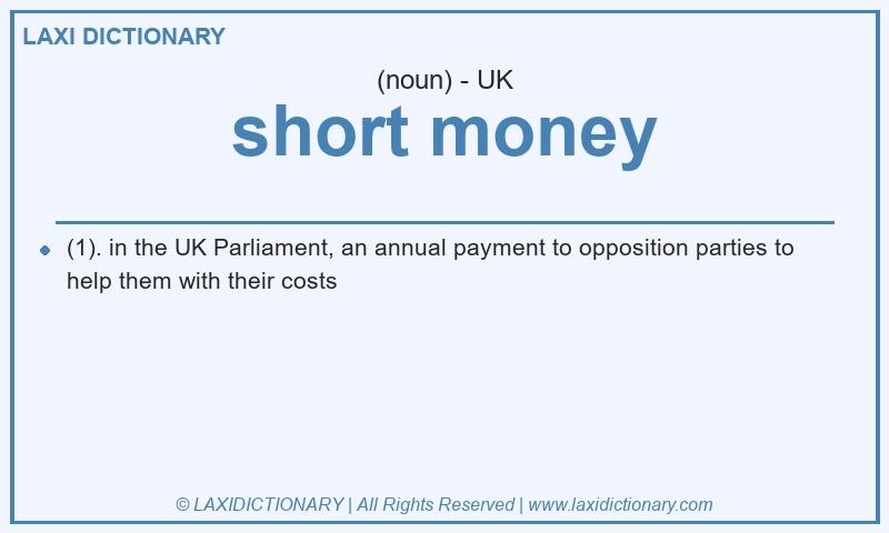 Definition short money in British English