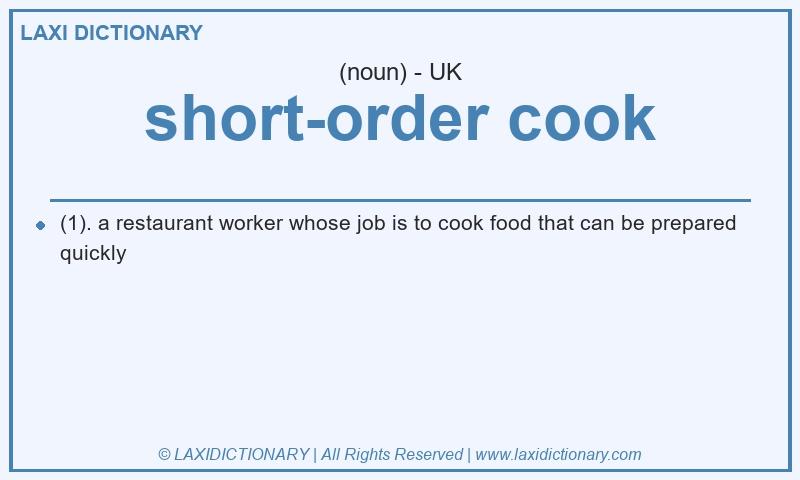 Definition short-order cook in British English