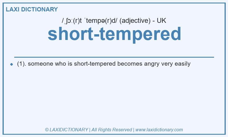 Definition short-tempered in British English