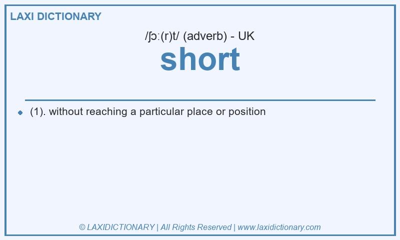 Definition short in British English