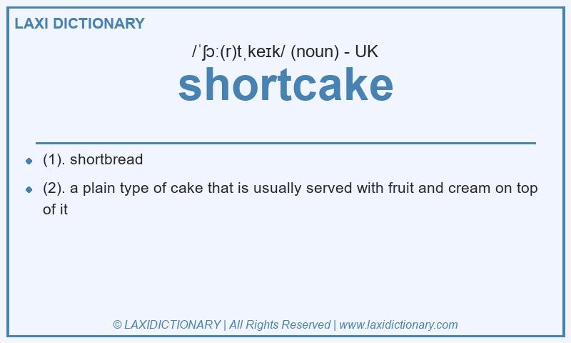 Definition shortcake in British English