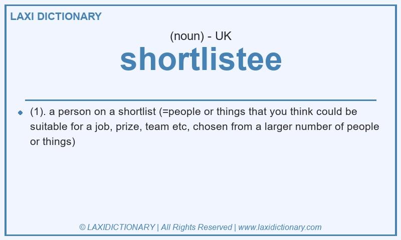 Definition shortlistee in British English