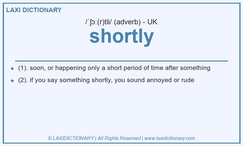 Definition shortly in British English
