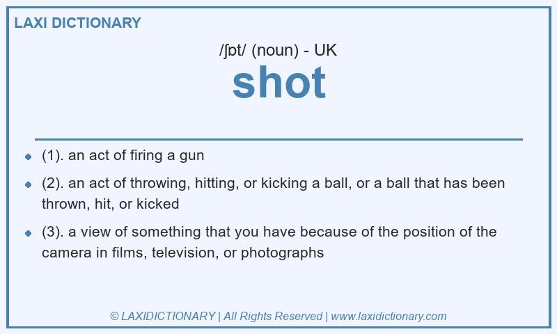 Definition shot in British English