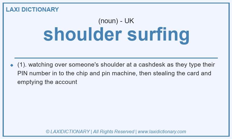Definition shoulder surfing in British English