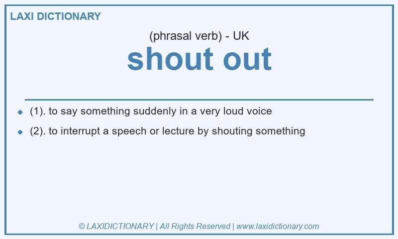 Definition shout out in British English