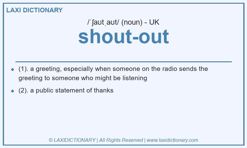 Definition shout-out in British English