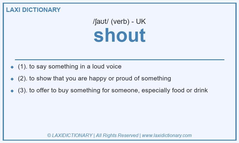 Definition shout in British English