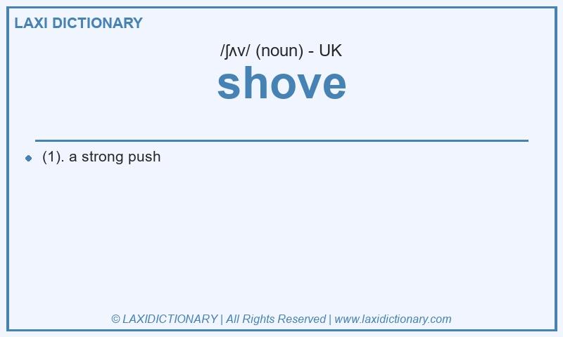 Definition shove in British English