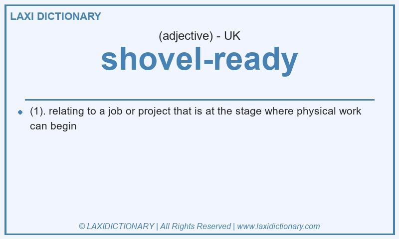 Definition shovel-ready in British English