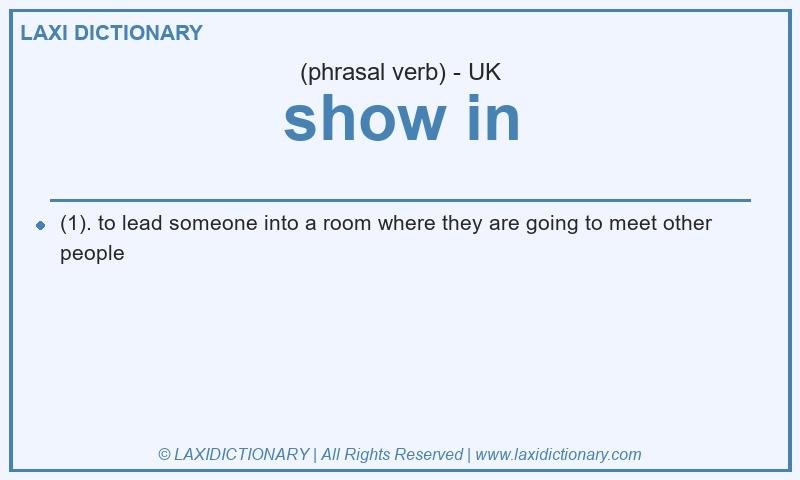 Definition show in in British English