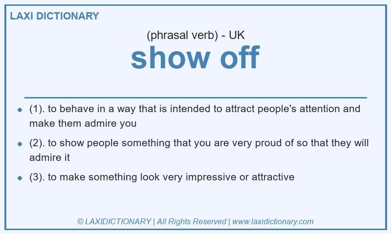 Definition show off in British English