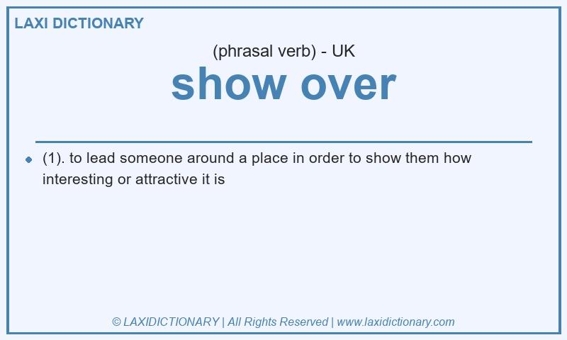 Definition show over in British English