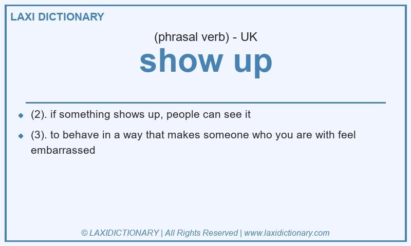 Definition show up in British English