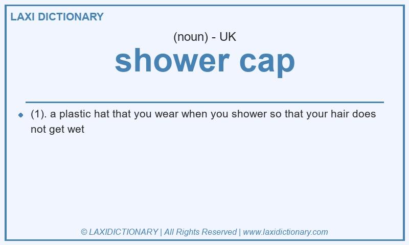Definition shower cap in British English